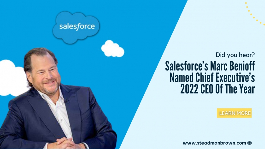 Did you hear? Marc Benioff from Salesforce’s has been Named Chief Executive’s 2022 CEO Of The Year!