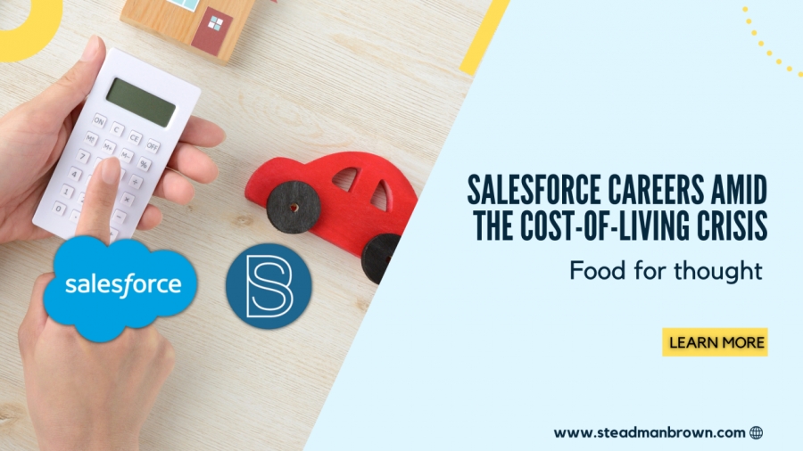 Salesforce Careers amid the Cost-of-living crisis.