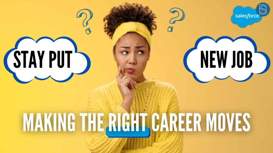 Making the Right Career Moves - To stay put or get a New Job? That&#039;s the question...
