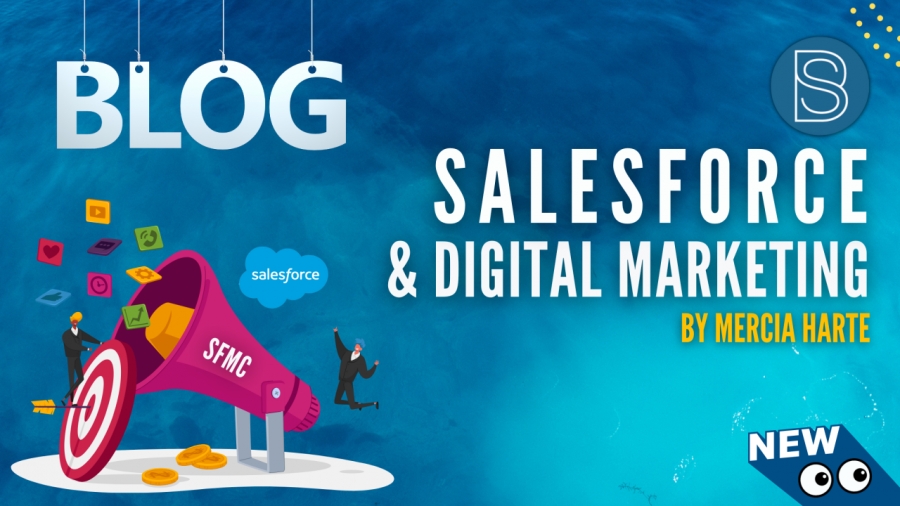 Salesforce &amp; Digital Marketing (SFMC)
